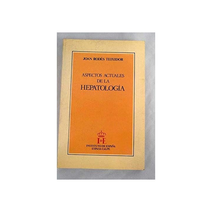 ASPECTOS ACTUALES DE LA HEPATOLOGIA